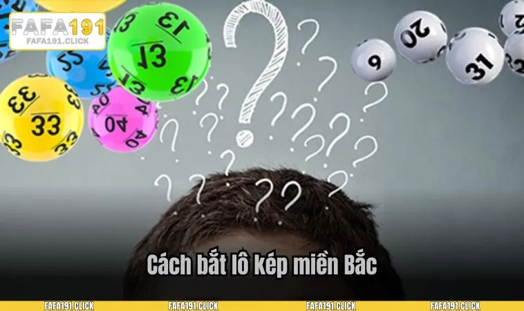 cach bat lo mien bac 3 Cách bắt lô kép miền Bắc